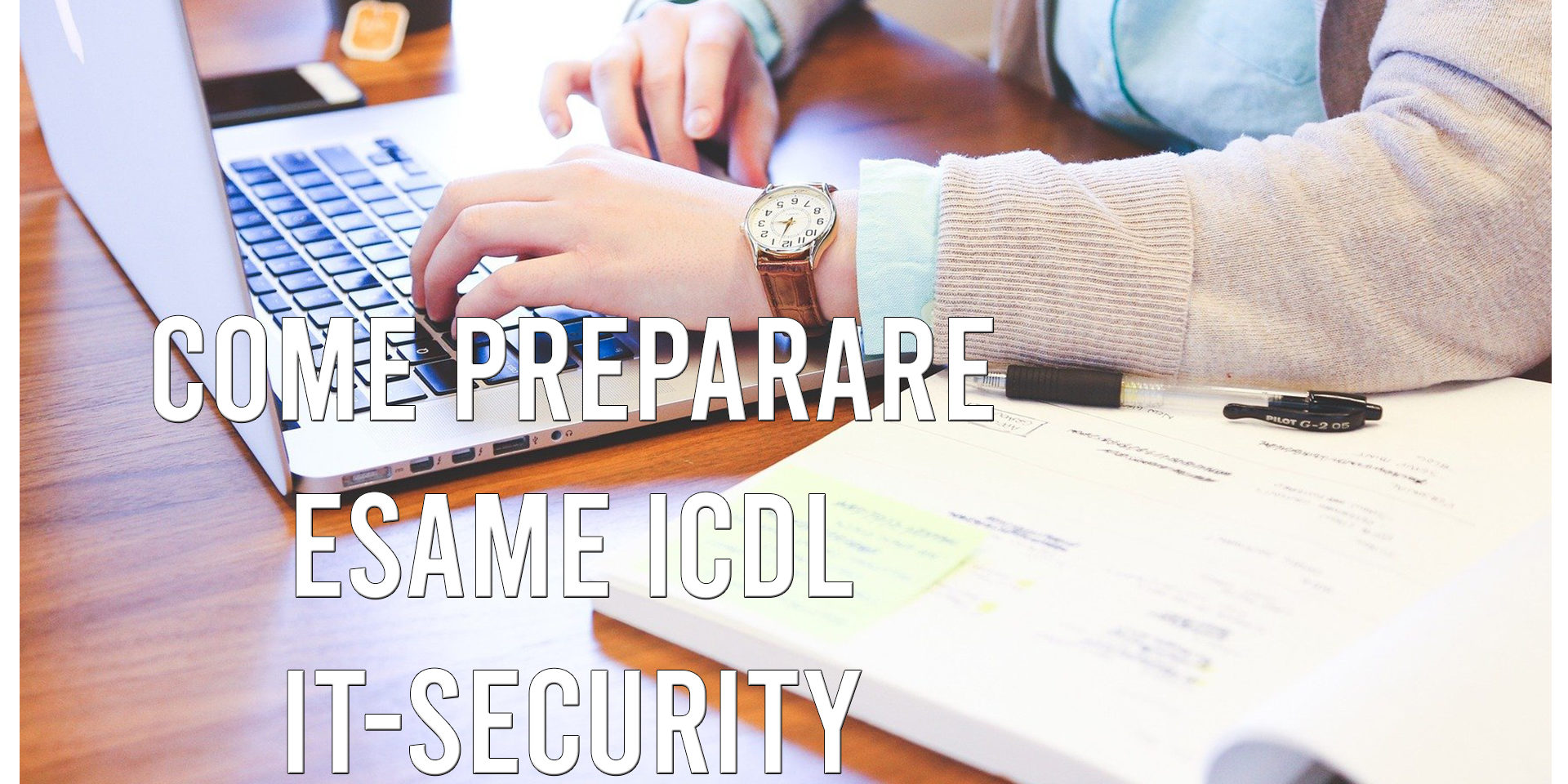 Come preparare esame ICDL IT-Security Come preparare esame ICDL IT-Security