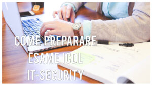 Come preparare esame ICDL IT-Security