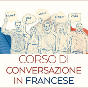 Corso di Conversazione in Francese a Firenze Mummu Academy