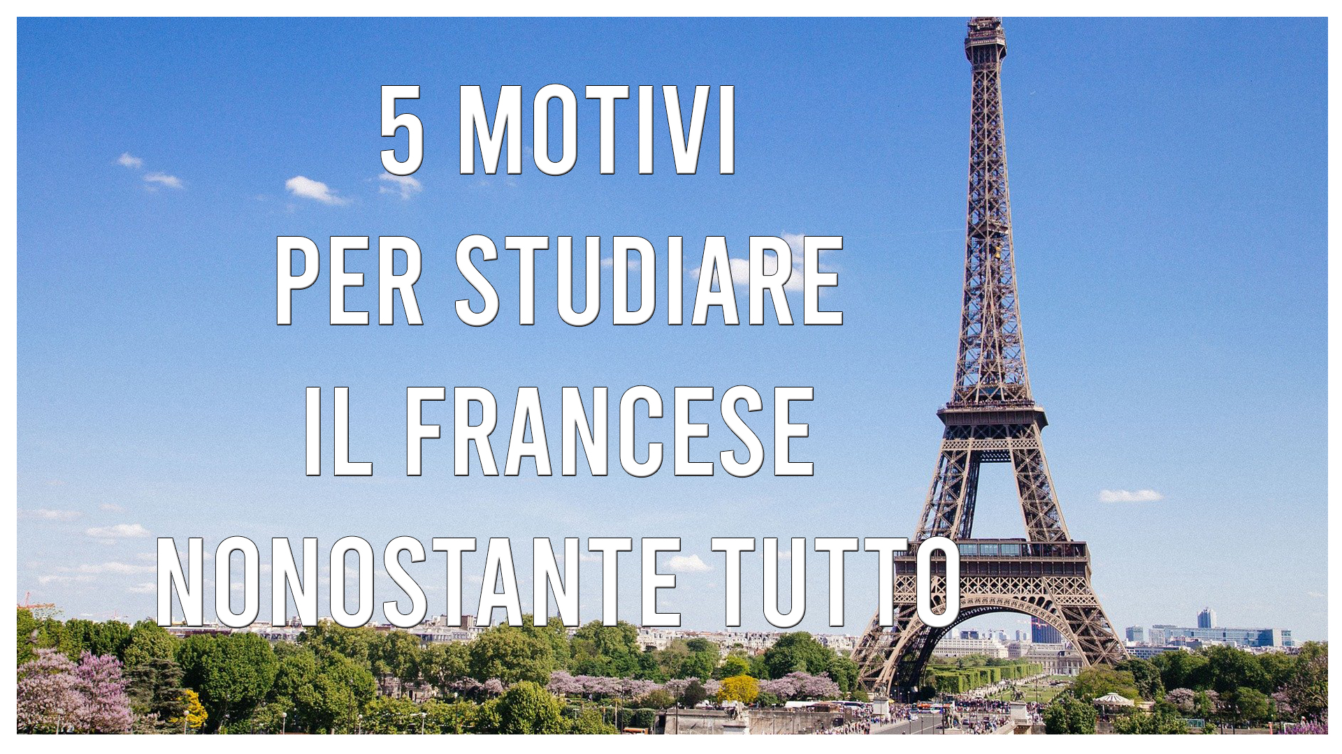 Perché studiare il Francese oggi