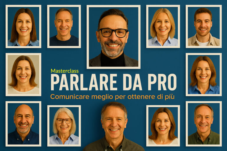 Masterclass parlare da pro comunicare meglio per ottenere di più